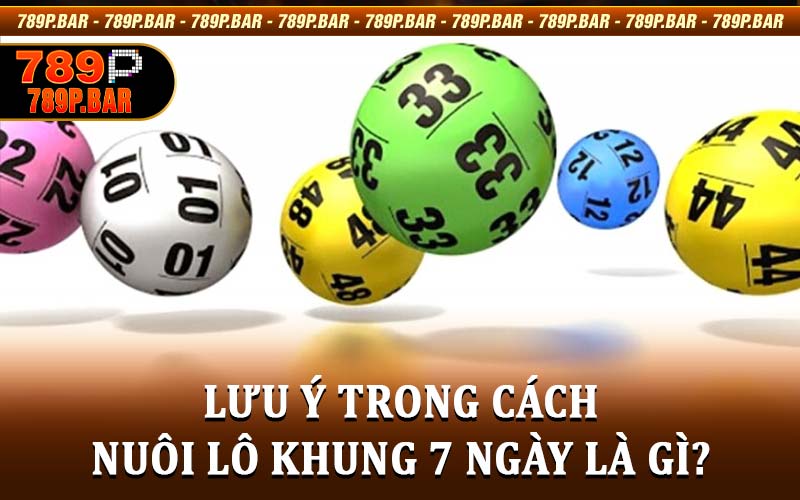 Cách Nuôi Lô Khung 7 Ngày